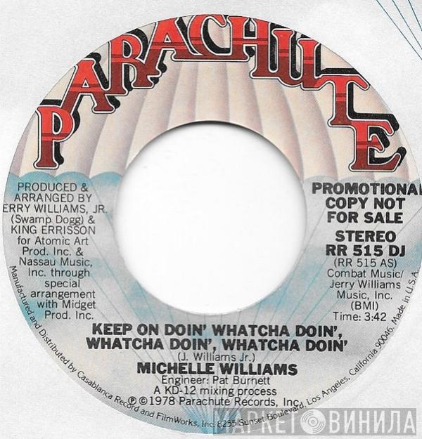 Michelle Williams  - Keep On Doin' Whatcha Doin', Whatcha Doin', Whatcha Doin'