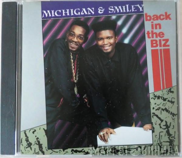 Michigan & Smiley - Back In The Biz