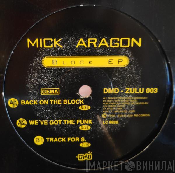 Mick Aragon - Block EP