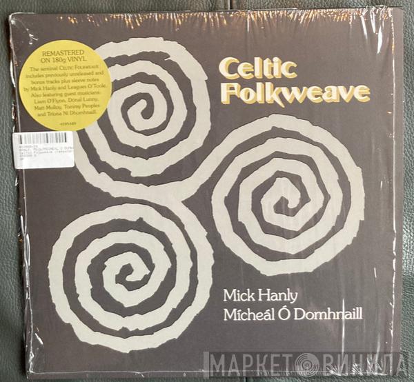 Mick Hanly, Mícheál Ó Domhnaill - Celtic Folkweave