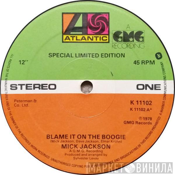 Mick Jackson - Blame It On The Boogie