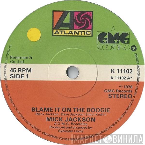 Mick Jackson - Blame It On The Boogie