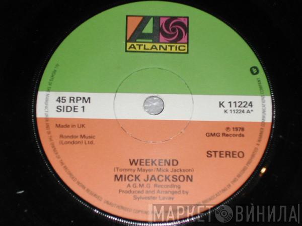  Mick Jackson  - Weekend