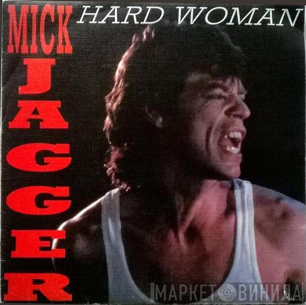  Mick Jagger  - Hard Woman