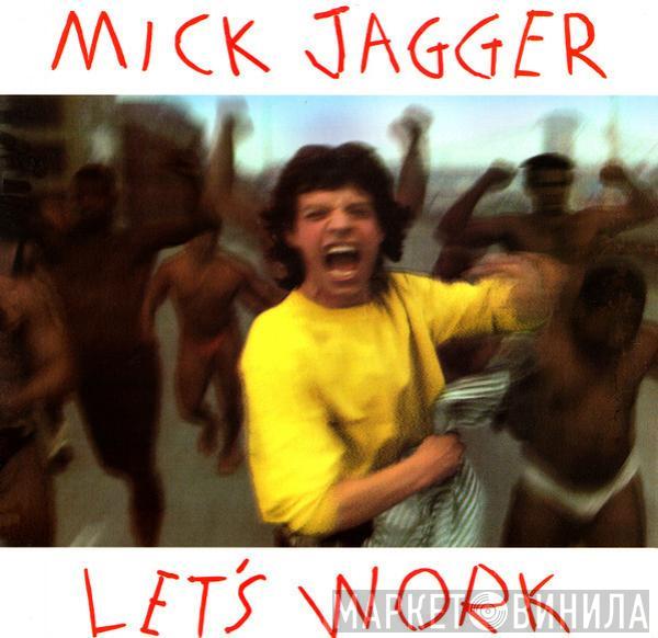  Mick Jagger  - Let's Work