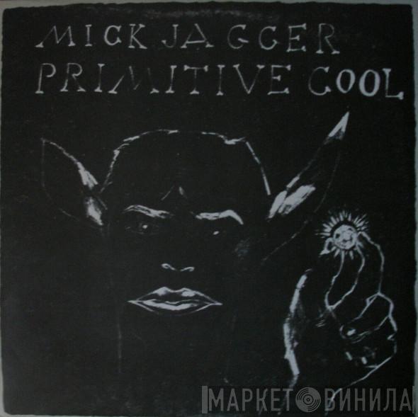  Mick Jagger  - Primitive Cool