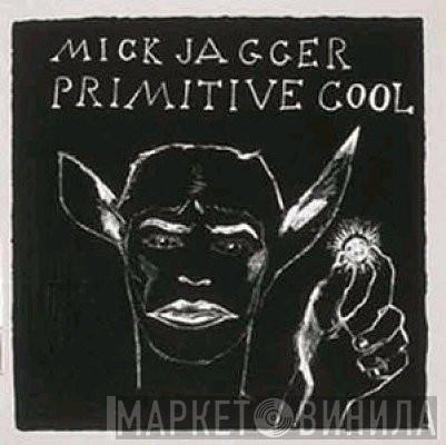  Mick Jagger  - Primitive Cool