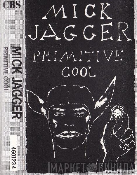 Mick Jagger - Primitive Cool