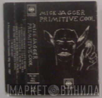  Mick Jagger  - Primitive Cool