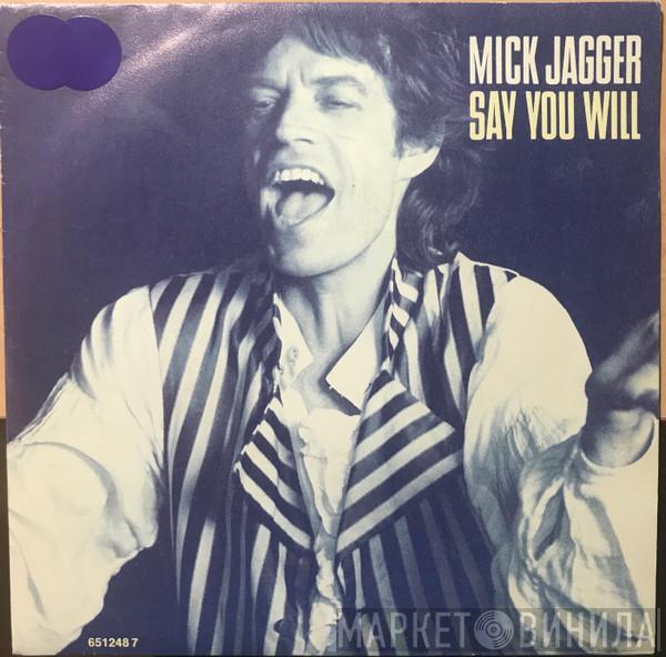 Mick Jagger - Say You Will