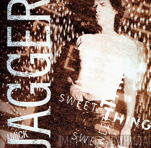 Mick Jagger - Sweet Thing