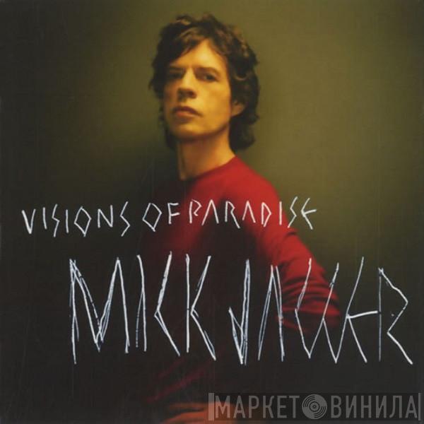 Mick Jagger - Visions Of Paradise