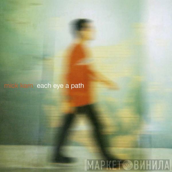 Mick Karn - Each Eye A Path