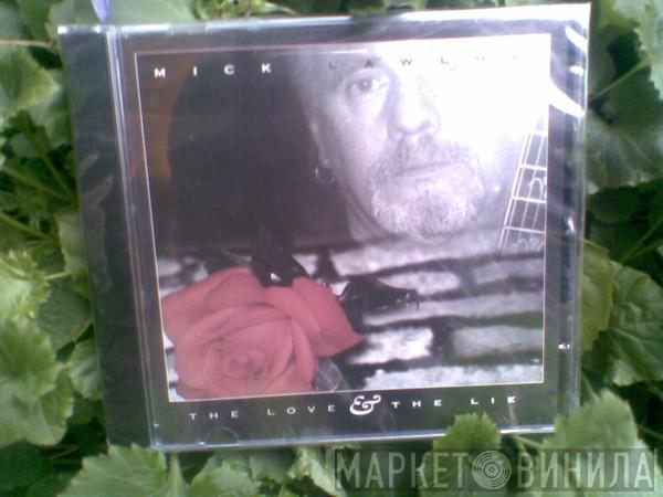 Mick Lawlor  - The Love & The Lie