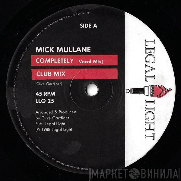 Mick Mullane - Completely