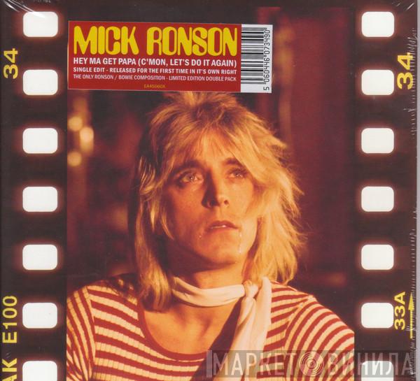 Mick Ronson - Hey Ma Get Papa (C'mon Let's Do It Again)