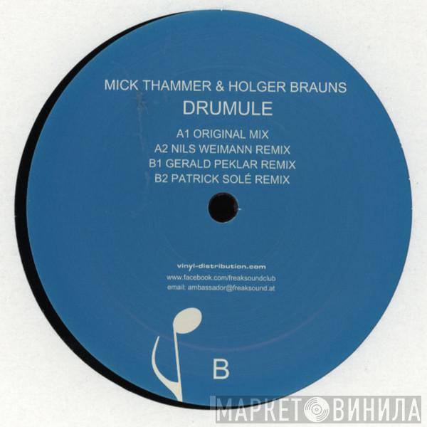 Mick Thammer, Holger Brauns - Drumule