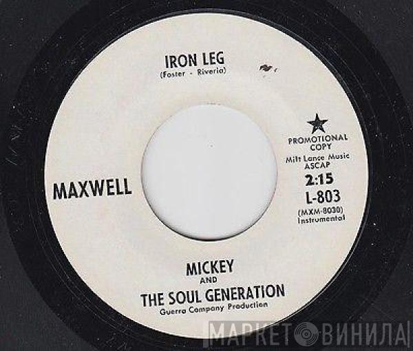  Mickey & The Soul Generation  - Iron Leg/ Chocolate