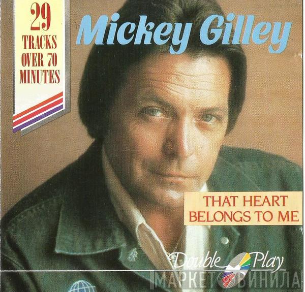 Mickey Gilley - That Heart Belongs to Me