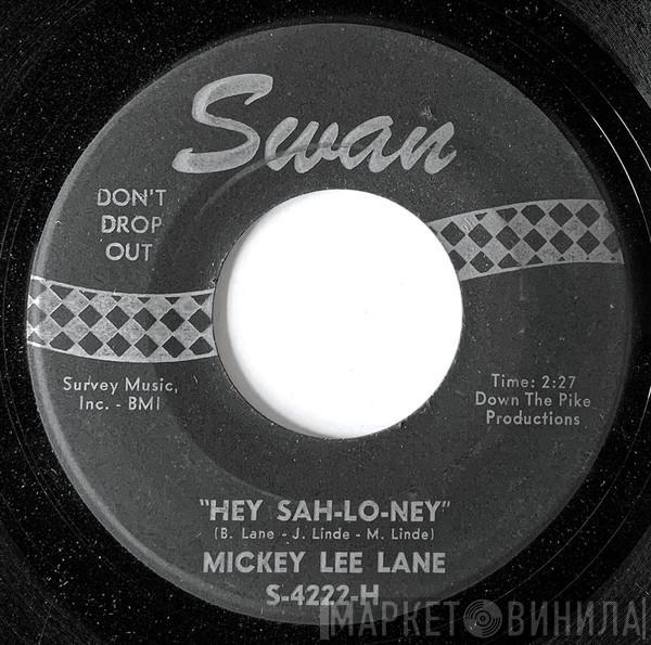  Mickey Lee Lane  - Hey Sah-Lo-Ney / Of Yesterday