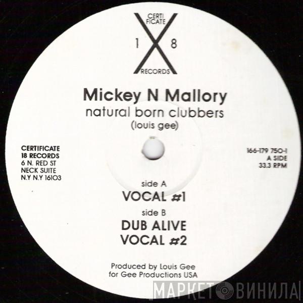 Mickey N Mallory - Natural Born Clubbers