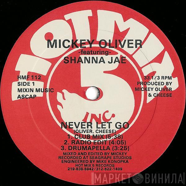 Mickey Oliver, Shanna Jae - Never Let Go