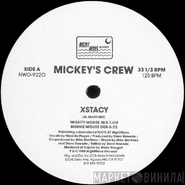 Mickey's Crew - Xstacy