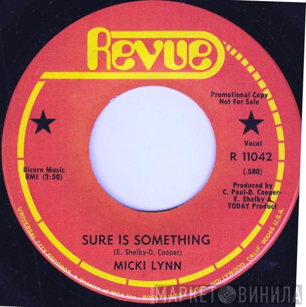  Micki Lynn  - Sure Is Something