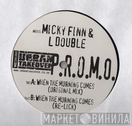 Micky Finn, L Double - When The Morning Comes