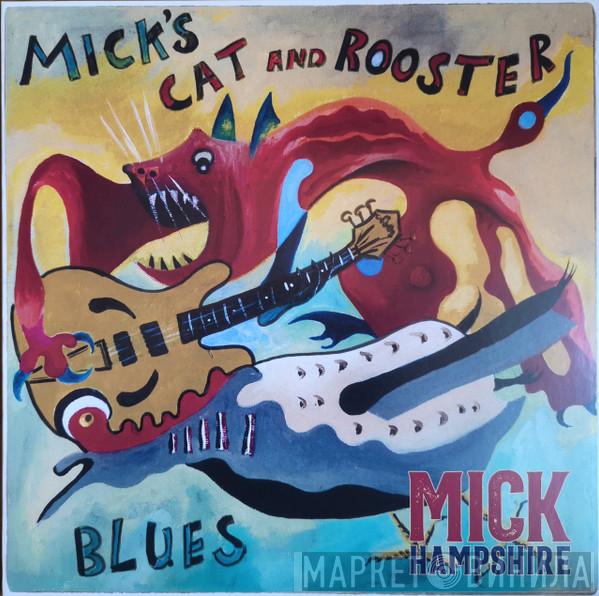 Micky Hampshire - Mick's Cat And Rooster Blues