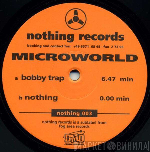  MicroWorld  - Bobby Trap