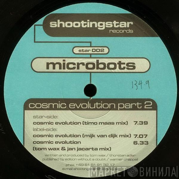  Microbots  - Cosmic Evolution Part 2