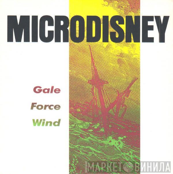 Microdisney - Gale Force Wind