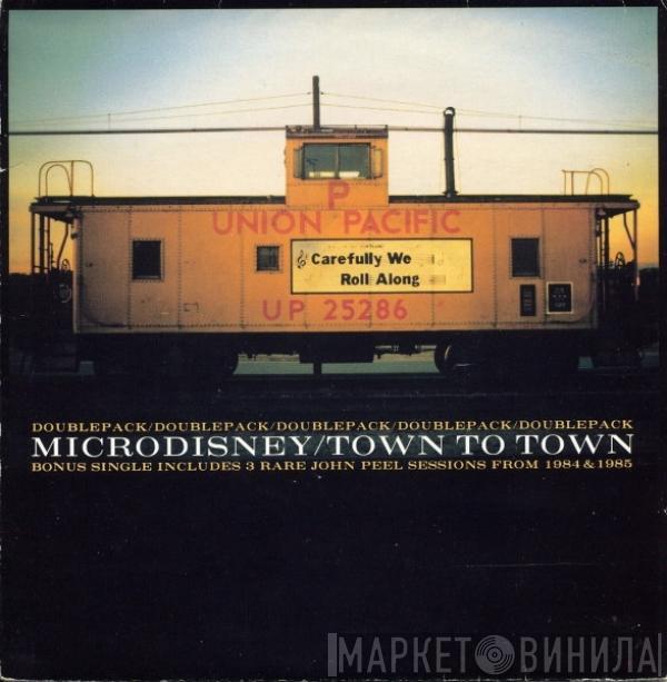 Microdisney - Town To Town