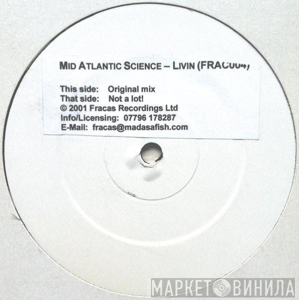 Mid Atlantic Science - Livin