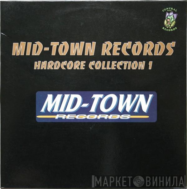  - Mid-Town Records Hardcore Collection 1