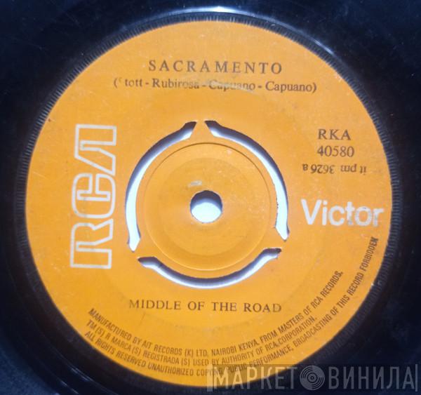  Middle Of The Road  - Sacramento / Love Sweet Love