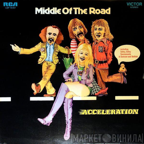 Middle Of The Road - Acceleration