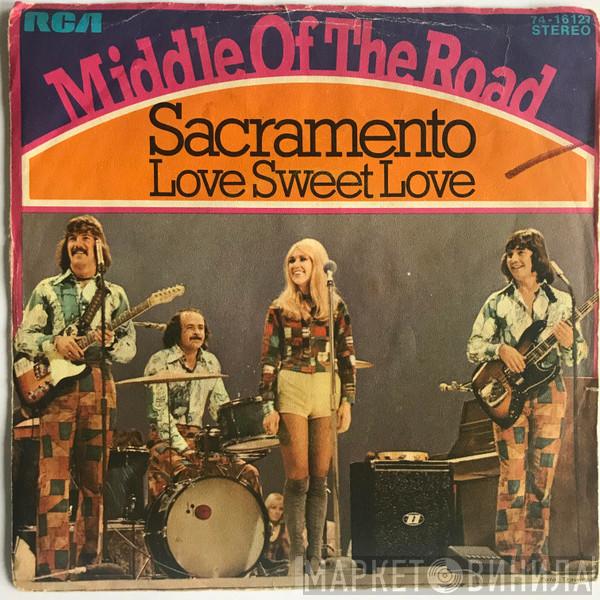  Middle Of The Road  - Sacramento