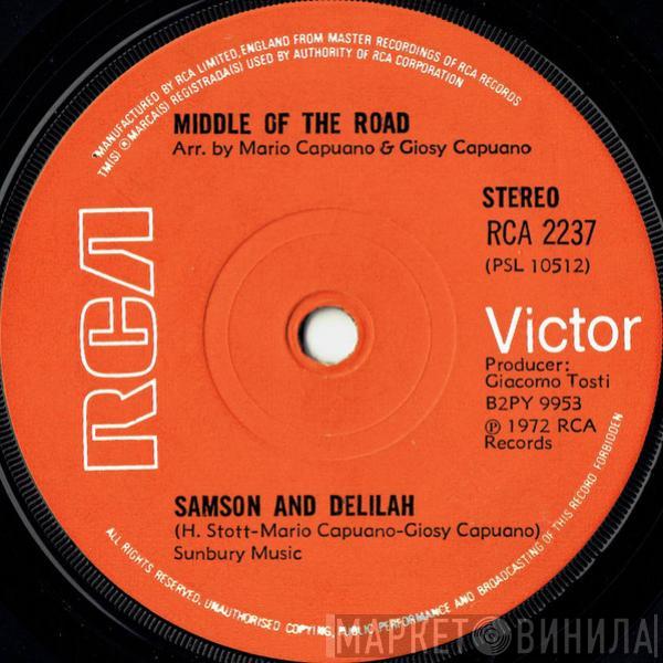 Middle Of The Road - Samson And Delilah