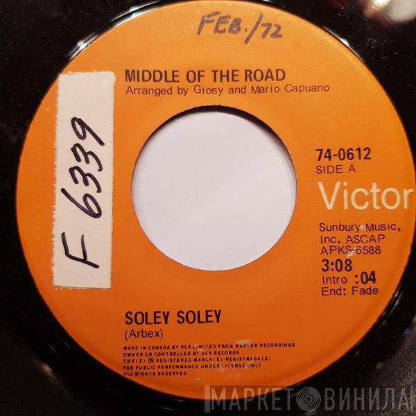  Middle Of The Road  - Soley Soley