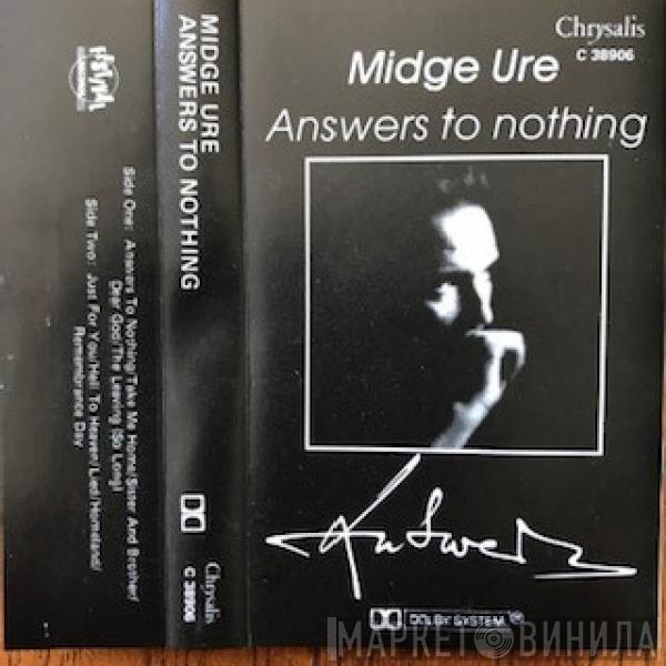  Midge Ure  - Answers To Nothing