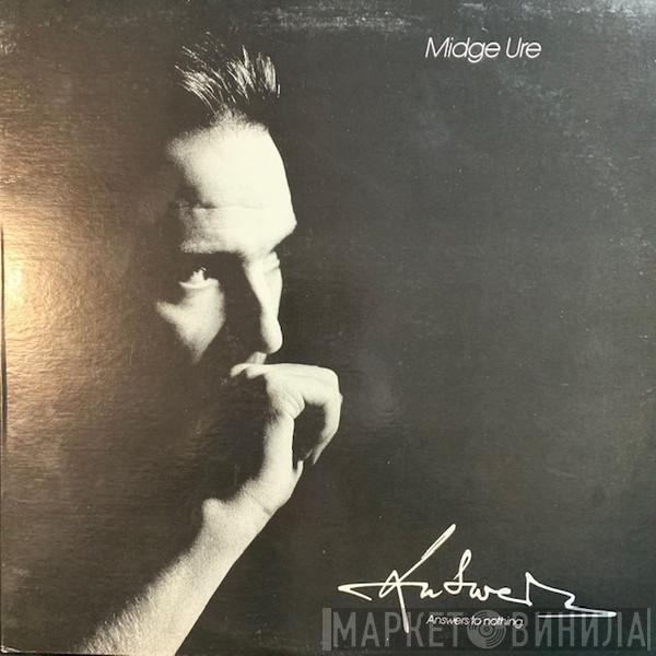  Midge Ure  - Answers To Nothing