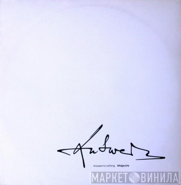  Midge Ure  - Answers To Nothing
