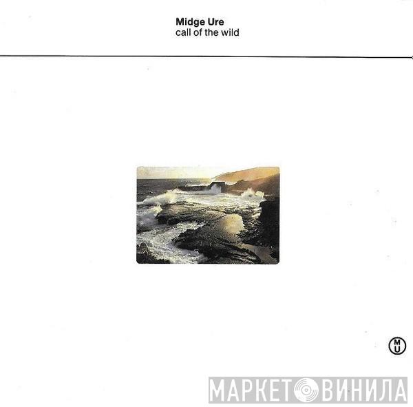  Midge Ure  - Call Of The Wild