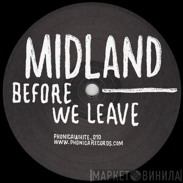 Midland - Before We Leave