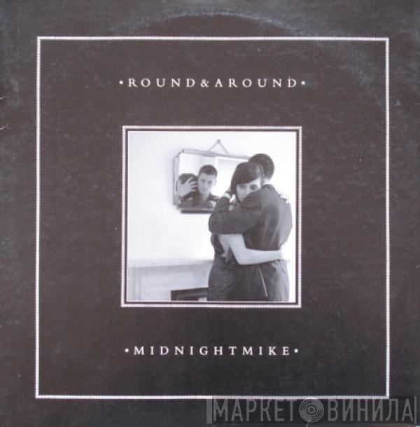 Midnight Mike - Round & Around