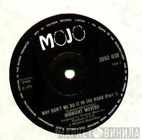 Midnight Movers Unlimited - Why Don't We Do It In The Road