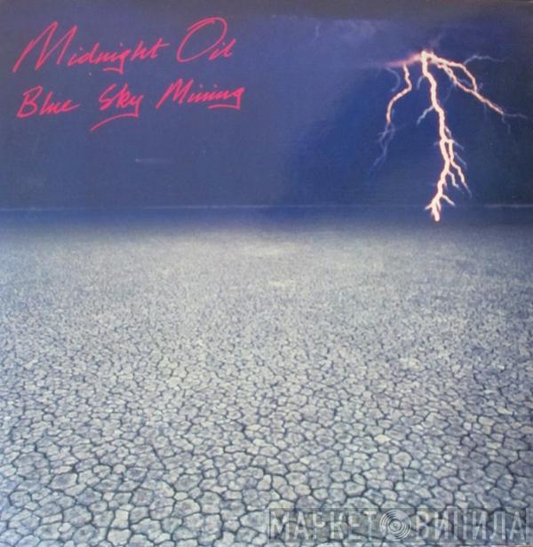  Midnight Oil  - Blue Sky Mining