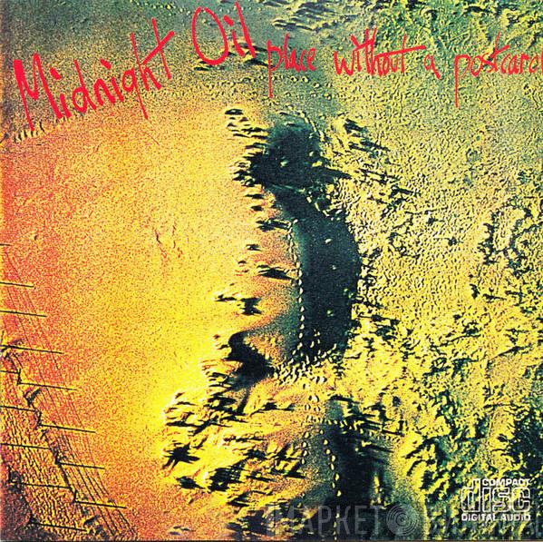  Midnight Oil  - Place Without A Postcard